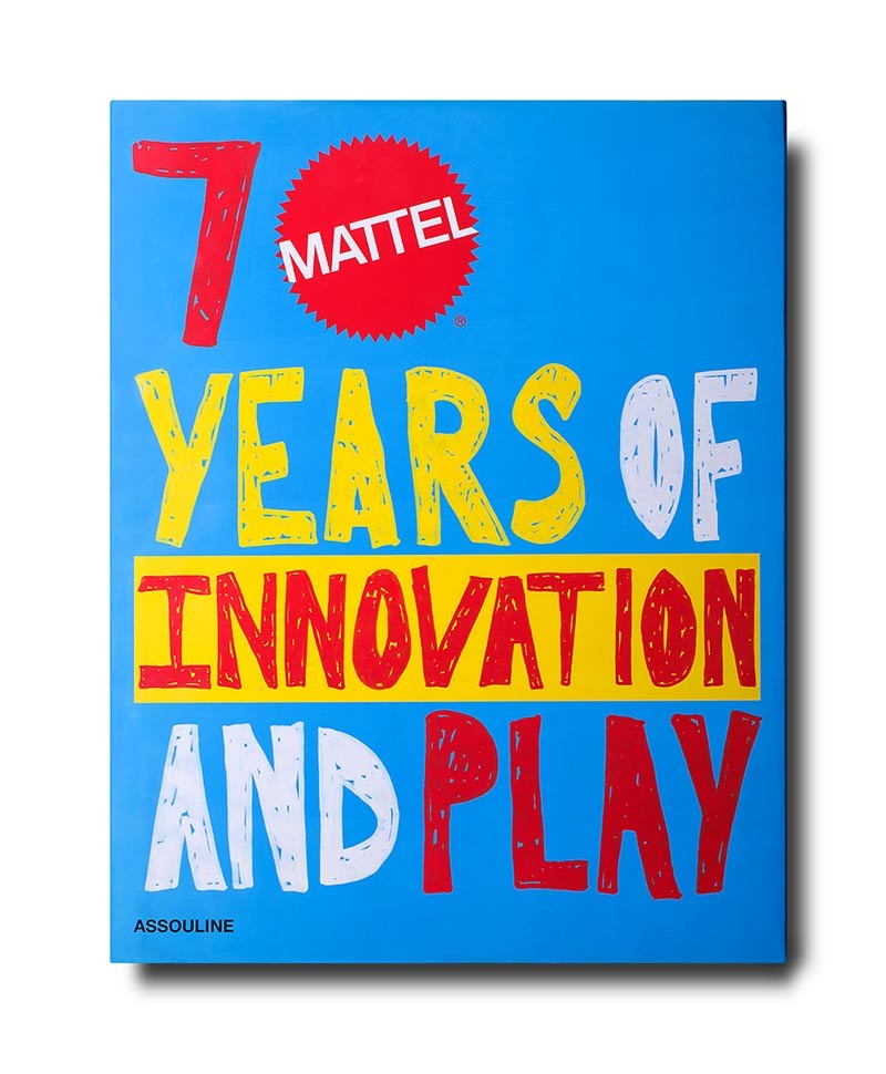 Hier sehen Sie: Bildband Mattel: 70 Years of Innovation and Play%byManufacturer%