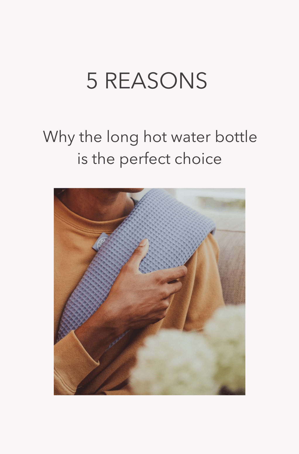 5 reasons why you should choose a long hot water bottle from yuyu